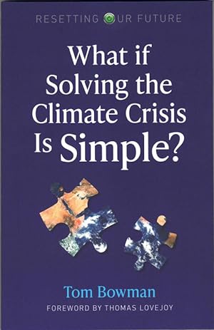 Bild des Verkufers fr What if Solving the Climate Crisis Is Simple zum Verkauf von Ken Sanders Rare Books, ABAA