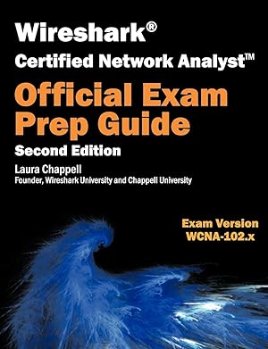 Imagen del vendedor de Chappell, L: Wireshark Certified Network Analyst Exam Prep G a la venta por moluna