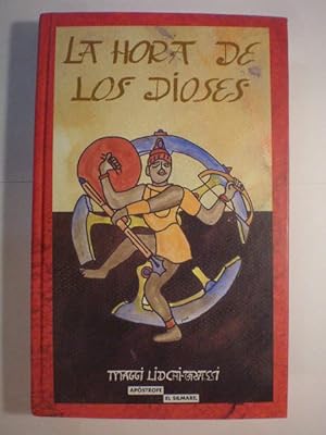 La hora de los dioses. Tomo III de la gran épica del Mahabharata