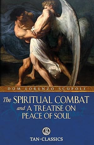 Bild des Verkufers fr The Spiritual Combat and a Treatise on Peace of Soul zum Verkauf von moluna