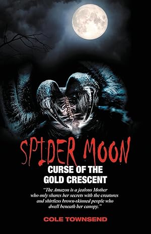 Seller image for Spider Moon: Curse of the Gold Crescent for sale by moluna