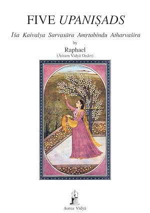 Seller image for Five Upanisads: Isa Kaivalya Sarvasara Amrtabindu Atharvasira for sale by moluna