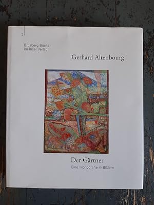 Seller image for Gerhard Altenbourg - Der Grtner - Eine Monografie in Bildern for sale by Versandantiquariat Cornelius Lange