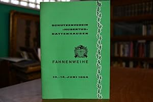 Schützenverein "Hubertus" Dattenhausen. Fahnenweihe 13.-14. Juni 1964.