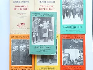 Imagen del vendedor de Histoire politique de la Troisime Rpublique. En 7 tomes COMPLET : I. L'Avant-Guerre 1906-1914. II. La Grande Guerre 1914-1918. III. L'aprs-guerre (1919-1924). IV. Cartel des Gauches et Union Nationale (1924-1929). V. La Republique en danger : des Ligues au Front Populaire (1930-1936). VI. Vers la guerre : du Front Populaire  la Confrence de Munich (1936-1938). VII. La course vers l'abme: La fin de la IIIe Republique (1938-1940). a la venta por Librairie Christian Chaboud