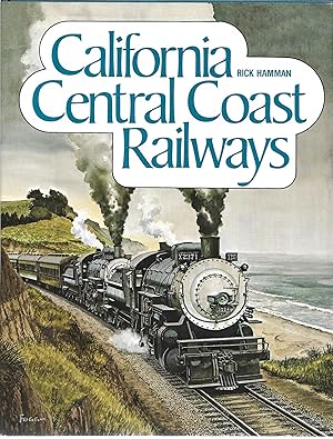 Imagen del vendedor de California Central Coast Railways a la venta por Cher Bibler