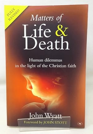 Immagine del venditore per Matters of Life and Death: Human Dilemmas in the Light of the Christian Faith (2nd Edition) venduto da Cambridge Recycled Books