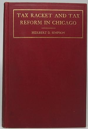 Tax Racket and Tax Reform in Chicago