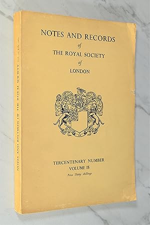 Immagine del venditore per NOTES AND RECORDS OF THE ROYAL SOCIETY OF LONDON TERCENTENARY NUMBER VOLUME 15 venduto da Lost Time Books