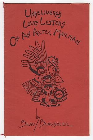 Undelivered Love Letters of an Aztec Mailman