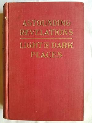 Seller image for Astounding Revelations or Light in Dark Places - Missing Links for sale by Tangible Tales