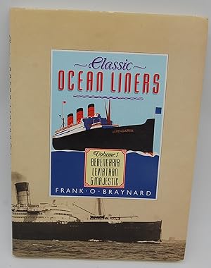 Bild des Verkufers fr Classic Ocean Liners: Berengaria, Leviathan, and Majestic (v. 1) zum Verkauf von Dungeness Books, ABAA