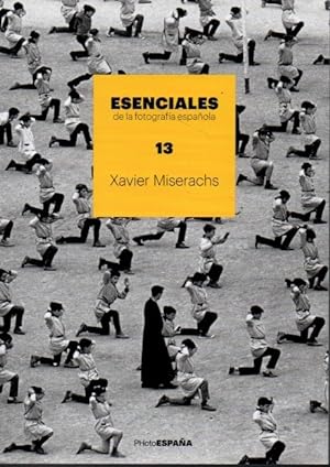 Seller image for ESENCIALES DE LA FOTOGRAFA ESPAOLA NMERO 13. XAVIER MISERACHS. for sale by Books Never Die