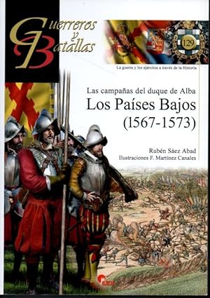 Imagen del vendedor de LAS CAMPAAS DEL DUQUE DE ALBA. LOS PASES BAJOS (1567-1573). a la venta por Books Never Die