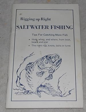 Immagine del venditore per Saltwater Fishing: Rigging up Right venduto da Pheonix Books and Collectibles