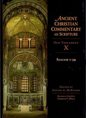 ANCIENT CHRISTIAN COMMENTARY ON SCRIPTURE: ISAIAH 1-39: Old Testament X.