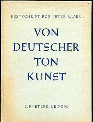 Von deutscher Tonkunst. Festschrift zu Peter Rabbes 70. Geburtstag.