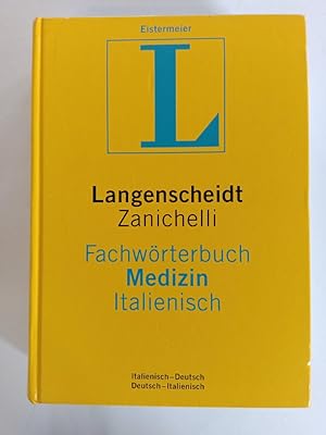 Bild des Verkufers fr Langenscheidt Zanichelli Fachwrterbuch Medizin Italienisch : italienisch-deutsch, deutsch-italienisch. von zum Verkauf von Antiquariat Mander Quell