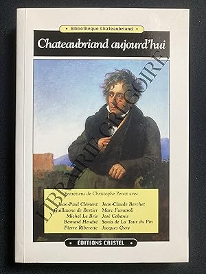 Image du vendeur pour CHATEAUBRIAND AUJOURD'HUI mis en vente par Yves Grgoire