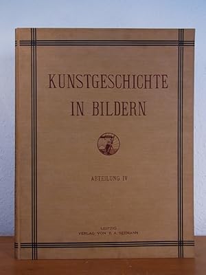 Kunstgeschichte in Bildern. Systematische Darstellung der Entwickelung der bildenden Kunst vom kl...