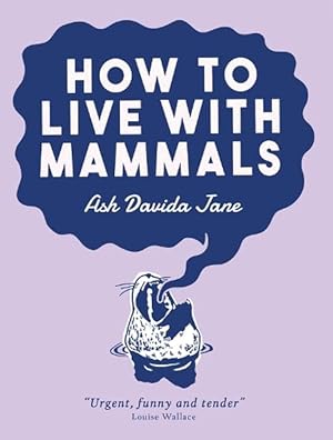 Seller image for How to Live with Mammals (Paperback) for sale by Grand Eagle Retail