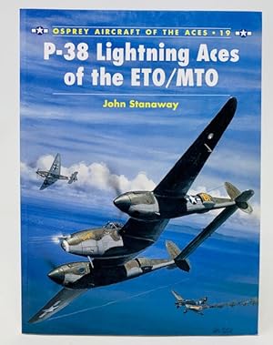 Imagen del vendedor de P-38 Lightning Aces of the ETO/MTO Osprey Aircraft of the Aces 19 a la venta por Catron Grant Books