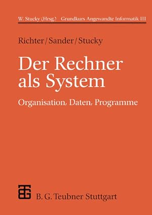 Image du vendeur pour Der Rechner als System. Organisation, Daten, Programme. mis en vente par Antiquariat Thomas Haker GmbH & Co. KG