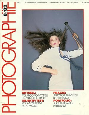 Photographie. Heft Nr. 8/ 82. 6. Jahrgang. Das schweizerische Monatsmagazin für Photographie und ...