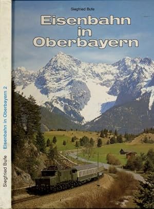 Bild des Verkufers fr Eisenbahn in Oberbayern Band 2. zum Verkauf von Versandantiquariat  Rainer Wlfel