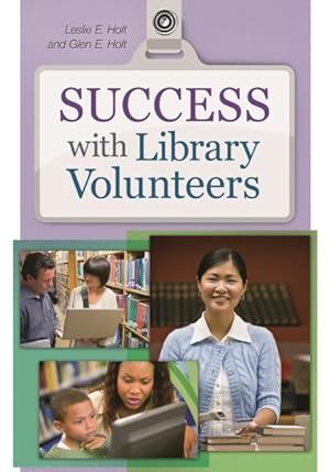 Seller image for Success With Library Volunteers for sale by GreatBookPricesUK