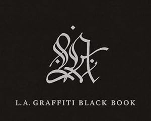 Image du vendeur pour LA Graffiti Black Book (Hardcover) mis en vente par Grand Eagle Retail