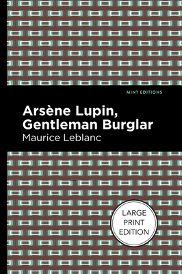 Imagen del vendedor de Arsene Lupin: The Gentleman Burglar (Paperback or Softback) a la venta por BargainBookStores