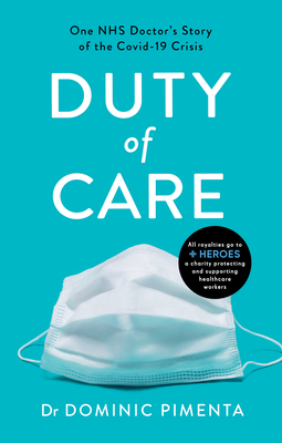 Bild des Verkufers fr Duty of Care: One Nhs Doctor's Story of Courage and Compassion on the Covid-19 Frontline (Paperback or Softback) zum Verkauf von BargainBookStores