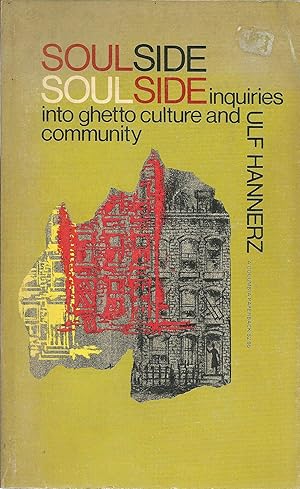 Seller image for Soulside: Inquiries Into Ghetto Culture and Community for sale by Lincbook