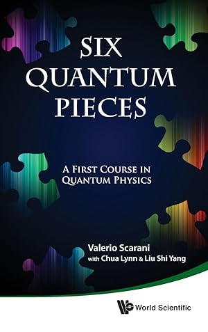 Image du vendeur pour Six Quantum Pieces: A First Course in Quantum Physics mis en vente par moluna