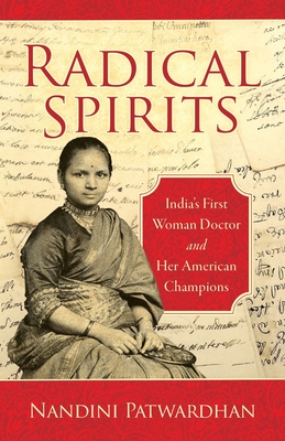 Seller image for Radical Spirits: India's First Woman Doctor and Her American Champions (Paperback or Softback) for sale by BargainBookStores