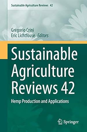 Immagine del venditore per Sustainable Agriculture Reviews 42: Hemp Production and Applications [Hardcover ] venduto da booksXpress