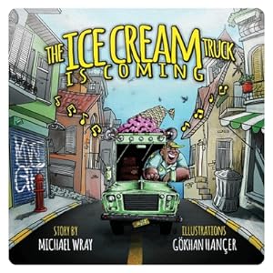 Bild des Verkufers fr The Ice Cream Truck is Coming (Paperback or Softback) zum Verkauf von BargainBookStores