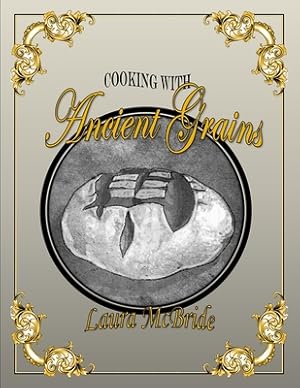Seller image for Cooking with Ancient Grains (Paperback or Softback) for sale by BargainBookStores