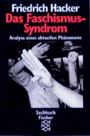Seller image for Das Faschismus-Syndrom: Psychoanalyse eines aktuellen Phnomens for sale by Bcherbazaar