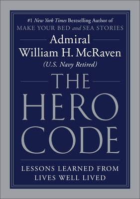 Imagen del vendedor de The Hero Code: Lessons Learned from Lives Well Lived (Hardback or Cased Book) a la venta por BargainBookStores