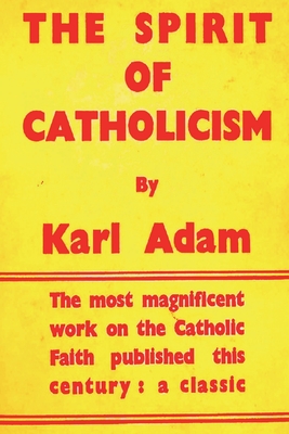 Bild des Verkufers fr The Spirit of Catholicism (Paperback or Softback) zum Verkauf von BargainBookStores