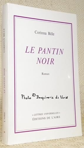 Image du vendeur pour Le Pantin noir. Roman. Collection Lettres universelles. mis en vente par Bouquinerie du Varis