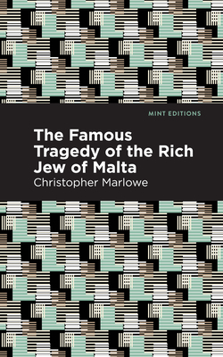 Bild des Verkufers fr The Famous Tragedy of the Rich Jew of Malta (Paperback or Softback) zum Verkauf von BargainBookStores