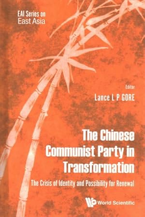 Immagine del venditore per Chinese Communist Party in Transformation : The Crisis of Identity and Possibility for Renewal venduto da GreatBookPrices