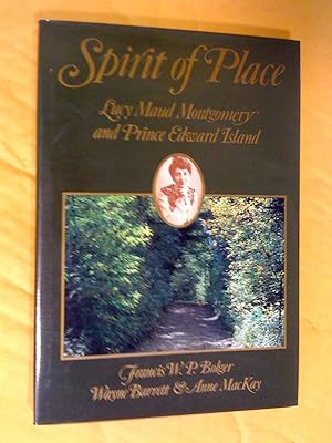 Seller image for Spirit of Place Lucy Maud Montgomery and Prince Edward Island for sale by Livresse