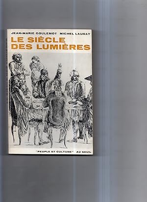 Seller image for LE SIECLE DES LUMIERES . Avec la collaboration de Georges Mailhos for sale by Librairie CLERC