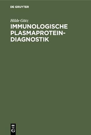 Bild des Verkufers fr Immunologische Plasmaprotein-Diagnostik zum Verkauf von AHA-BUCH GmbH