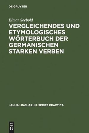 Bild des Verkufers fr Vergleichendes und etymologisches Wrterbuch der germanischen starken Verben zum Verkauf von AHA-BUCH GmbH