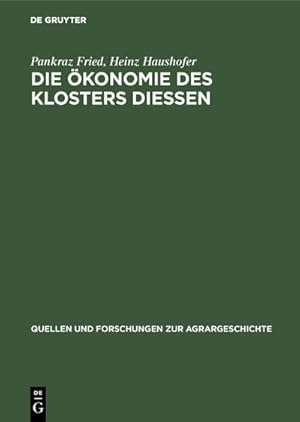 Bild des Verkufers fr Die konomie des Klosters Diessen : Das Compendium Oeconomicum von 1642 zum Verkauf von AHA-BUCH GmbH